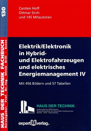 Elektrik/Elektronik in Hybrid- und Elektrofahrzeugen und elektrisches Energiemanagement IV von Hoff,  Carsten, Sirch,  Ottmar