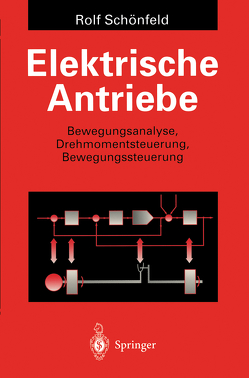 Elektrische Antriebe von Schönfeld,  Rolf