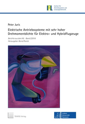 Elektrische Antriebssysteme mit sehr hoher Drehmomentdichte für Elektro- und Hybridflugzeuge von Juris,  Peter, Ponick,  Bernd