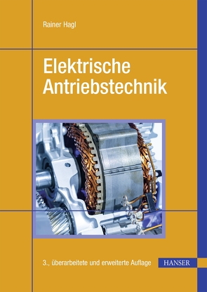 Elektrische Antriebstechnik von Hagl,  Rainer