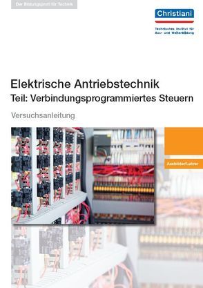 Elektrische Antriebstechnik – Teil: Verbindungsprogrammiertes Steuern