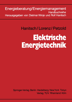 Elektrische Energietechnik von Hanitsch,  Rolf, Lorenz,  Ulrich, Petzold,  Dieter, Winje,  Dietmar