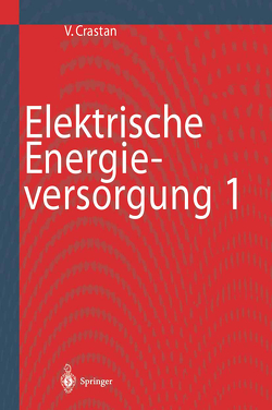 Elektrische Energieversorgung 1 von Crastan,  Valentin