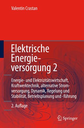 Elektrische Energieversorgung 2 von Crastan,  Valentin