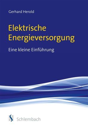 Elektrische Energieversorgung von Herold,  Gerhard