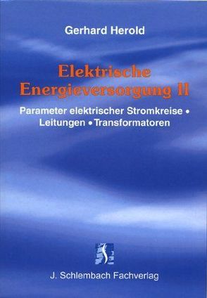 Elektrische Energieversorgung II von Herold,  Gerhard