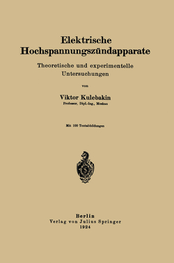 Elektrische Hochspannungszündapparate von Kulebakin,  Viktor