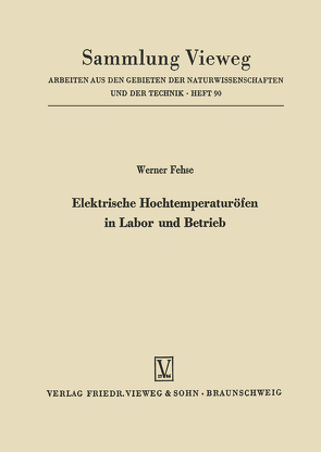 Elektrische Hochtemperaturöfen in Labor und Betrieb von Fehse,  Werner