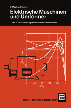 Elektrische Maschinen und Umformer von Moeller,  F., Vaske,  Paul