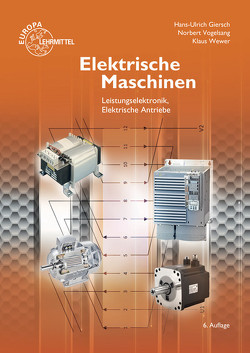 Elektrische Maschinen von Giersch,  Hans-Ulrich, Vogelsang,  Norbert, Wewer,  Klaus