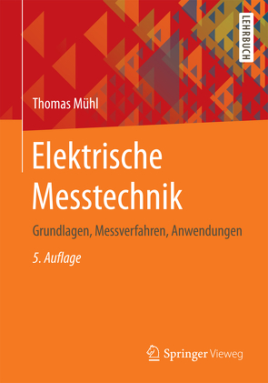 Elektrische Messtechnik von Mühl,  Thomas