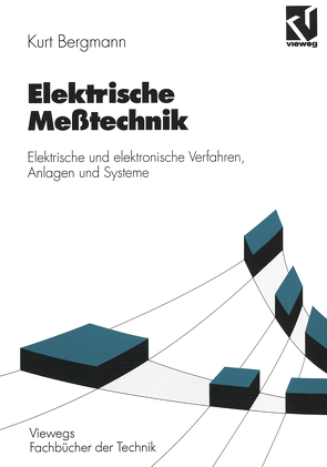 Elektrische Meßtechnik von Bergmann,  Kurt