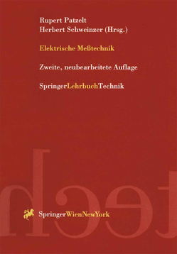 Elektrische Meßtechnik von Patzelt,  Rupert, Schweinzer,  Herbert