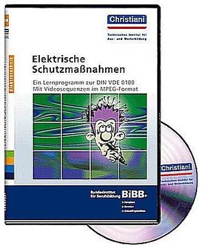 Elektrische Schutzmaßnahmen – Ein Lernprogramm zur DIN VDE 0100