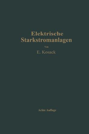 Elektrische Starkstromanlagen von Kosack,  Emil