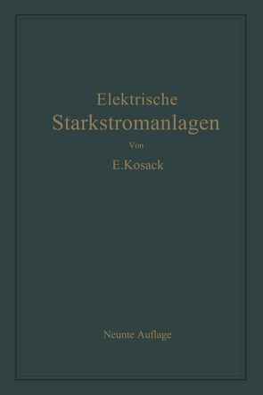 Elektrische Starkstromanlagen von Kosack,  Emil