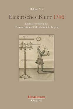 Elektrisches Feuer 1746 von Veil,  Helmut