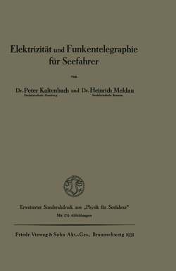 Elektrizität und Funkentelegraphie für Seefahrer von Kaltenbach,  Peter