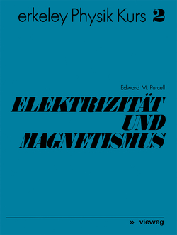 Elektrizität und Magnetismus von Purcell,  Edward M.