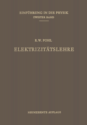 Elektrizitätslehre von Pohl,  Robert Wichard