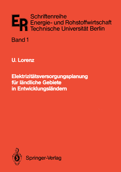 Elektrizitätsversorgungsplanung für ländliche Gebiete in Entwicklungsländern von Lorenz,  Ulrich