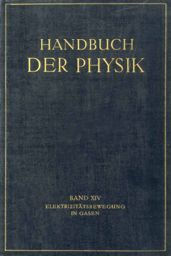 Elektrizitätsbewegung in Gasen von Angenheister,  G., Bär,  R., Geiger,  H., Hagenbach,  A., Przibram,  K., Scheel,  Karl, Stücklen,  H., Warburg,  E., Westphal,  E.