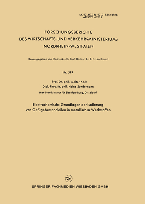 Elektrochemische Grundlagen der Isolierung von Gefügebestandteilen in metallischen Werkstoffen von Koch,  Walter