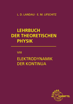 Elektrodynamik der Kontinua von Landau,  Lew D., Lifschitz,  Jewgeni M.