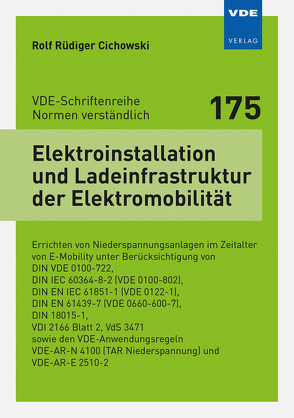 Elektroinstallation und Ladeinfrastruktur der Elektromobilität von Cichowski,  Rolf Rüdiger