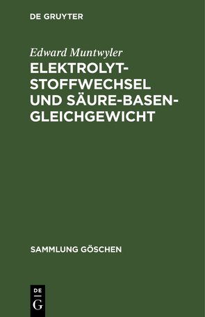 Elektrolytstoffwechsel und Säure-Basen-Gleichgewicht von Muntwyler,  Edward, Thomitzek,  Wolf D.