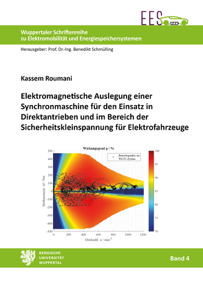 Elektromagnetische Auslegung einer Synchronmaschine für den Einsatz in Direktantrieben und im Bereich der Sicherheitskleinspannung für Elektrofahrzeuge von Roumani,  Kassem