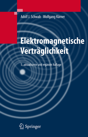 Elektromagnetische Verträglichkeit von Kürner,  Wolfgang, Schwab,  Adolf J.