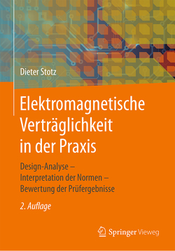 Elektromagnetische Verträglichkeit in der Praxis von Stotz,  Dieter