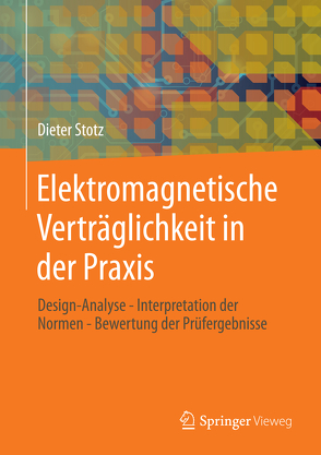 Elektromagnetische Verträglichkeit in der Praxis von Stotz,  Dieter