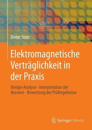 Elektromagnetische Verträglichkeit in der Praxis von Stotz,  Dieter