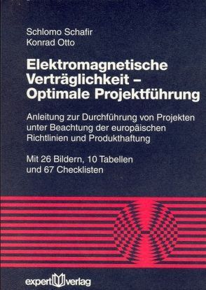 Elektromagnetische Verträglichkeit – Optimale Projektführung von Otto,  Konrad, Schafir,  Schlomo