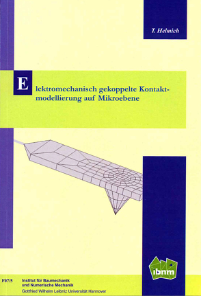 Elektromechanisch gekoppelte Kontaktmodellierung auf Mikroebene von Helmich,  Tobias, Wriggers,  Peter