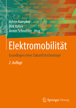 Elektromobilität von Kampker,  Achim, Schnettler,  Armin, Vallée,  Dirk