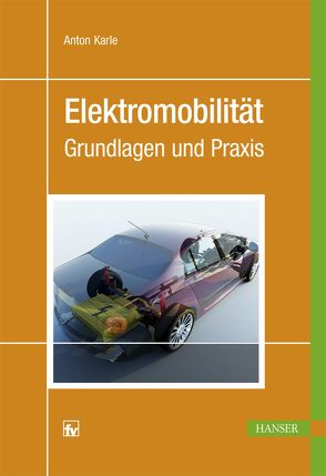 Elektromobilität von Karle,  Anton