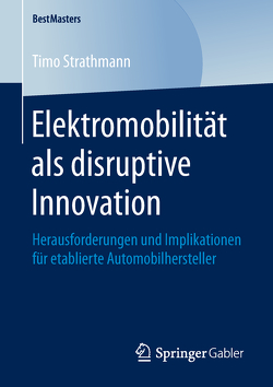 Elektromobilität als disruptive Innovation von Strathmann,  Timo