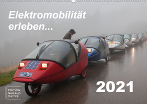 Elektromobilität erleben (Wandkalender 2021 DIN A2 quer) von Dietze,  Gerald