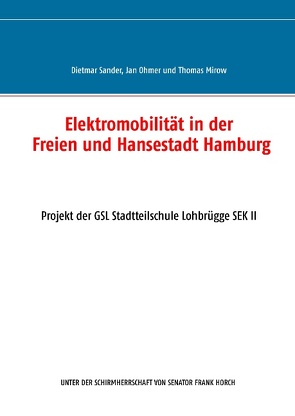 Elektromobilität in der Freien und Hansestadt Hamburg von Mirow,  Thomas, Ohmer,  Jan, Sander,  Dietmar