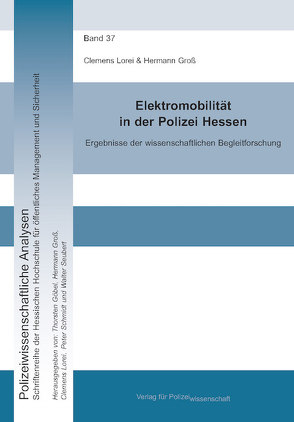 Elektromobilität in der Polizei Hessen von Groß ,  Hermann, Lorei,  Clemens