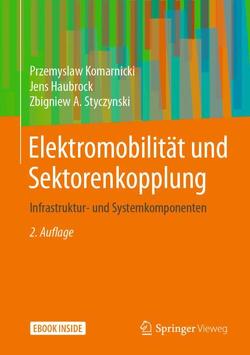 Elektromobilität und Sektorenkopplung von Haubrock,  Jens, Komarnicki,  Przemyslaw, Styczynski,  Zbigniew A.