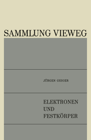 Elektronen und Festkörper von Geiger,  Jürgen