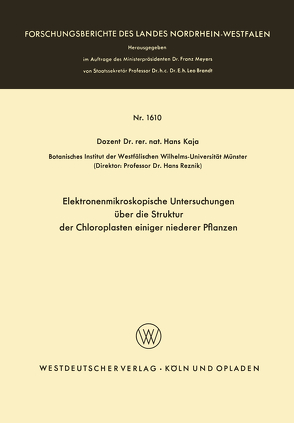 Elektronenmikroskopische Untersuchungen über die Struktur der Chloroplasten einiger niederer Pflanzen von Kaja,  Hans