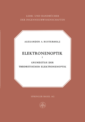 Elektronenoptik von Rusterholz,  A.A.