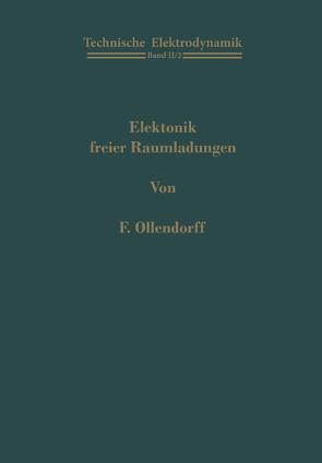 Elektronik freier Raumladungen von Ollendorff,  Franz