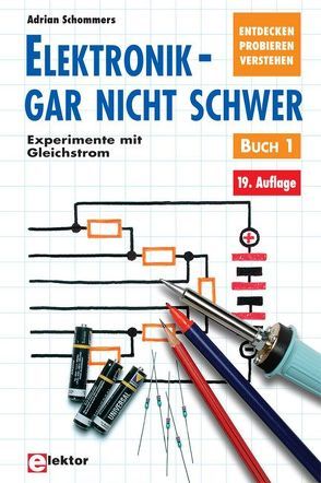 Elektronik – gar nicht schwer von Diedrich,  Kurt, Schommers,  Adrian