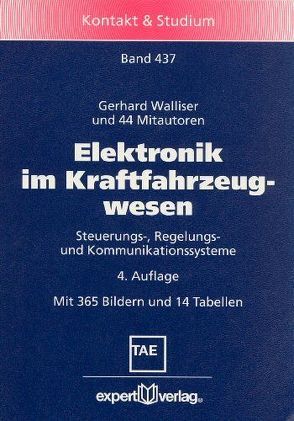 Elektronik im Kraftfahrzeugwesen von Walliser,  Gerhard